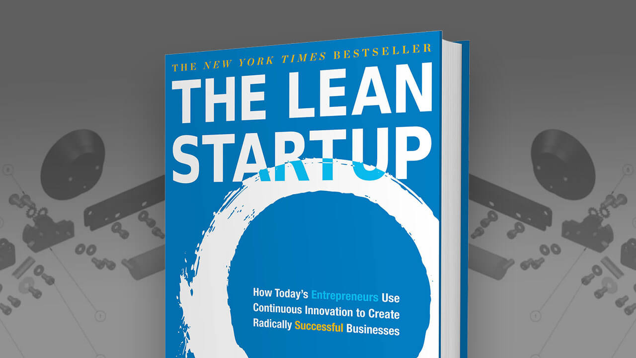 The Lean Startup: How to Build a Business the Smart Way