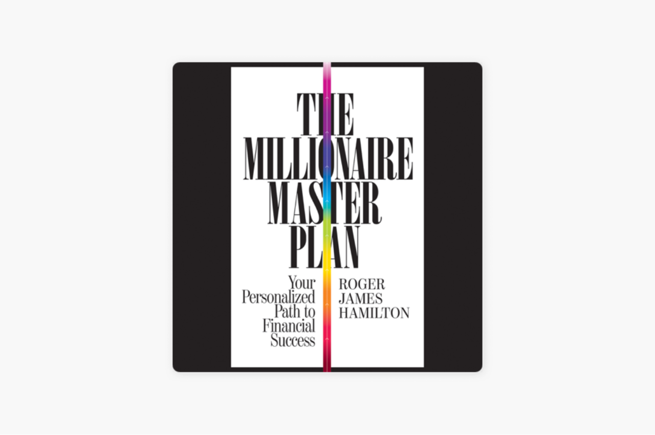 The Millionaire Master Plan: Discover Your Path to Financial Freedom